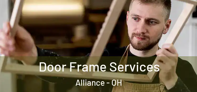  Door Frame Services Alliance - OH