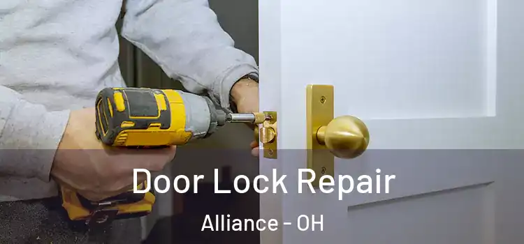  Door Lock Repair Alliance - OH