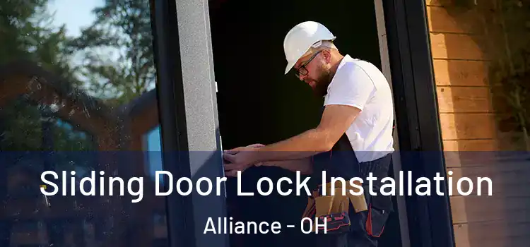 Sliding Door Lock Installation Alliance - OH